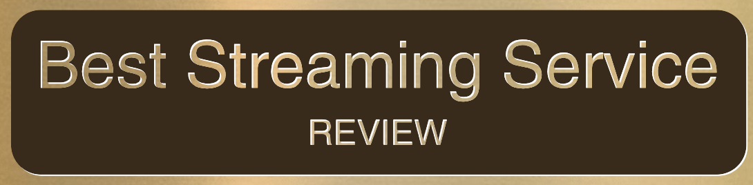 Best Streaming Service